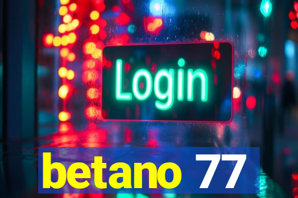 betano 77